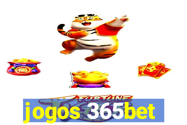 jogos 365bet